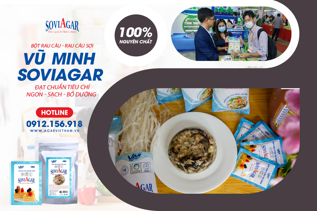 Thương hiệu rau câu giòn Vũ Minh Soviagar - Đạt chuẩn tiêu chí ngon - sạch - bổ dưỡng
